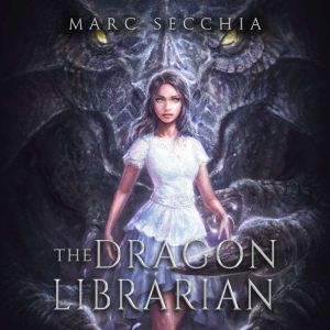 Dragon Librarian, The, Marc Secchia