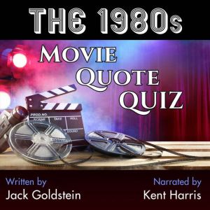 The 1980s Movie Quote Quiz, Jack Goldstein