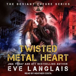 Twisted Metal Heart, Eve Langlais