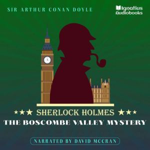 The Boscombe Valley Mystery, Sir Arthur Conan Doyle