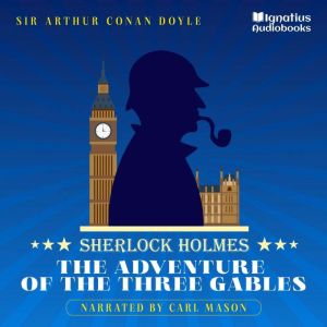 The Adventure of the Three Gables, Sir Arthur Conan Doyle