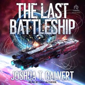 The Last Battleship, Joshua T. Calvert