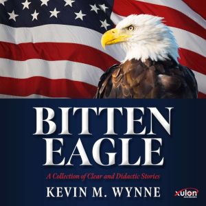 Bitten Eagle, Kevin M. Wynne