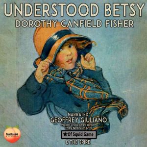 Understood Betsy, Dorothy Canfield Fisher