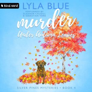 Murder Under Autumn Leaves, Lyla Blue