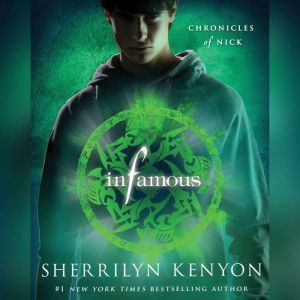 Infamous: Chronicles of Nick, Sherrilyn Kenyon