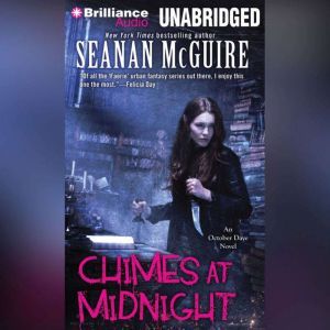 Chimes at Midnight, Seanan McGuire