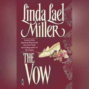 The Vow, Linda Lael Miller