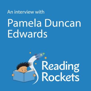 An Interview With Pamela Duncan Edwar..., Pamela Duncan Edwards
