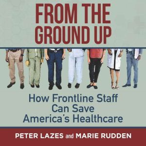 From the Ground Up, Peter Lazes