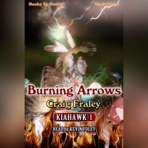Burning Arrows  , Craig Fraley