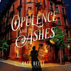Opulence and Ashes, Kate Belli