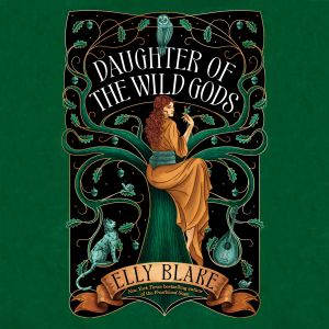 Daughter of the Wild Gods, Elly Blake