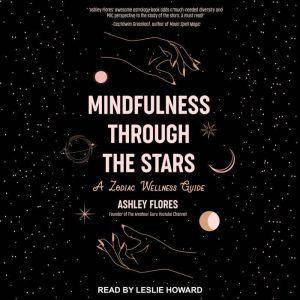 Mindfulness through the Stars, Ashley Flores