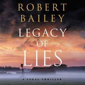 Legacy of Lies, Robert Bailey