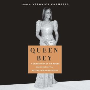 Queen Bey, Veronica Chambers