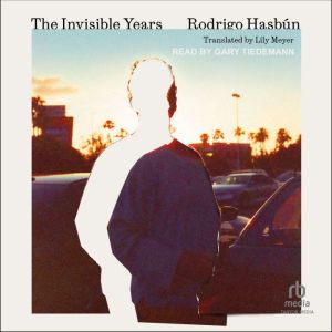 The Invisible Years