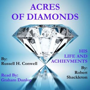 Acres of Diamonds: His Life and Achievements