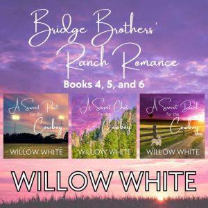 Bridge Brothers' Ranch Romance Boxed Set Books 4, 5, and 6