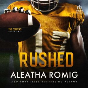 Rushed, Aleatha Romig
