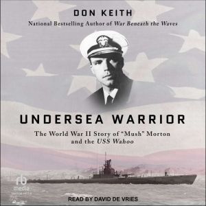 Undersea Warrior, Don Keith
