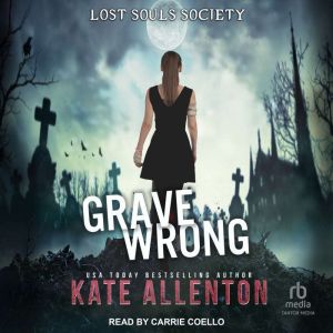 Grave Wrong, Kate Allenton
