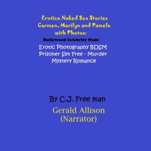 Erotica Naked Sex Stories Carmen, Mar..., C.J. Free Man