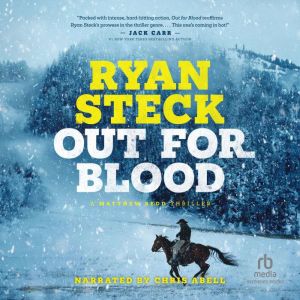 Out for Blood, Ryan Steck