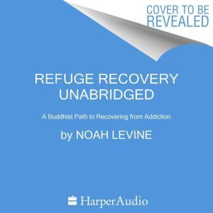 Refuge Recovery, Noah Levine