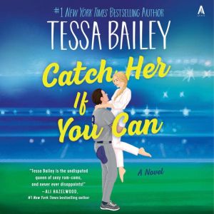 Catch Her If You Can: A Novel
