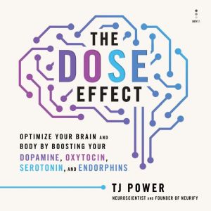 The DOSE Effect, Tj Power
