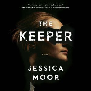 The Keeper, Jessica Moor