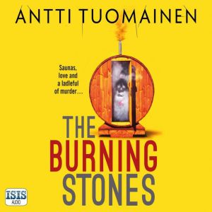 The Burning Stones, Antti Tuomainen