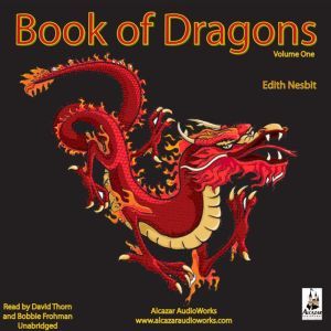 The Book of Dragons, Volume 1br, E. Nesbit