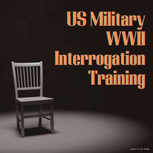US Military WWII Interrogation Traini..., US Military