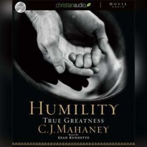 Humility, C. J. Mahaney