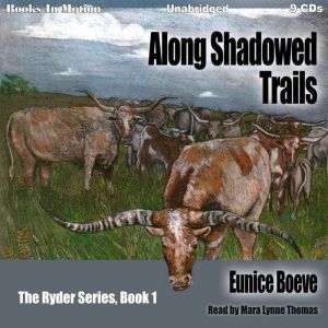 Along Shadowed Trails, Eunice Boeve