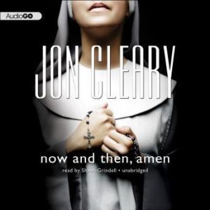 Now and Then, Amen, Jon Cleary