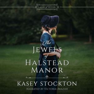The Jewels of Halstead Manor, Kasey Stockton