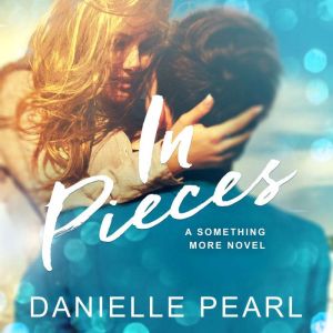 In Pieces, Danielle Pearl