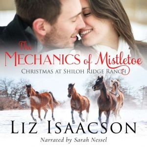 The Mechanics of Mistletoe, Liz Isaacson