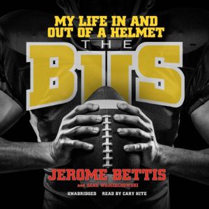 The Bus: My Life In and Out of a Helmet