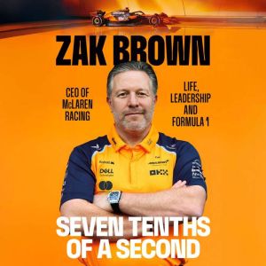 Seven Tenths of a Second: Life, Leadership and Formula 1