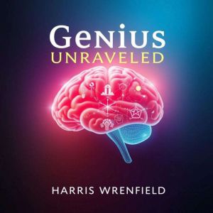 Genius Unraveled: Secrets Behind Capital Misfires: "Elevate your understanding with 'Genius Unraveled': Dynamic audio lessons