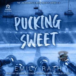 Pucking Sweet, Emily Rath