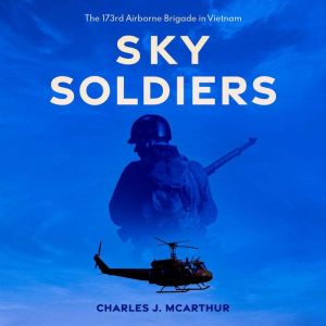 Sky Soldiers, Charles J. McArthur