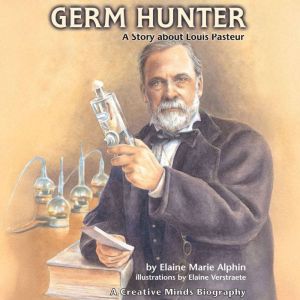 Germ Hunter, Elaine Marie Alphin
