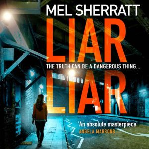 Liar Liar, Mel Sherratt