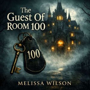 The Guest of Room 100, Melissa Wilson