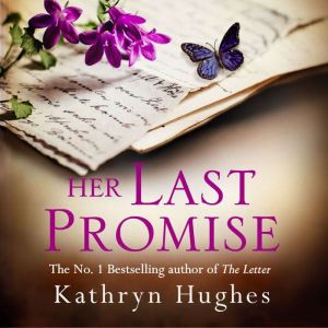 Her Last Promise, Kathryn Hughes